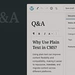 Q&A - Why Use Plain Text in CMS