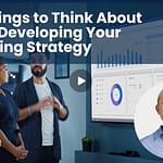 Five Things to Think About Before Developing Your Marketing Strategy
