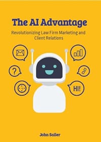 The AI Advantage: Revolutionizing Law Firm Marketing and Client Relations